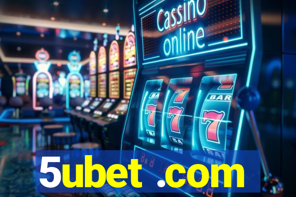 5ubet .com